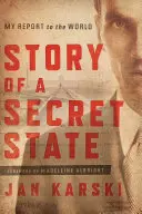 Egy titkos állam története: Jelentésem a világnak - Story of a Secret State: My Report to the World