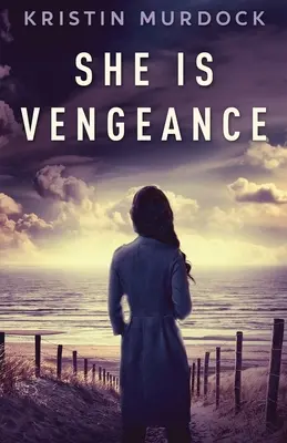 She Is Vengeance