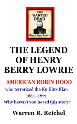 Wanted Dead: Henry Berry Lowrie legendája - Wanted Dead: The Legend of Henry Berry Lowrie