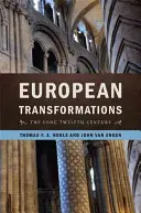 Európai átalakulások: A hosszú tizenkettedik század - European Transformations: The Long Twelfth Century