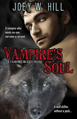 Vampire's Soul: A Vampire Queen Series Novel (Vámpírkirálynő-sorozat regénye) - Vampire's Soul: A Vampire Queen Series Novel