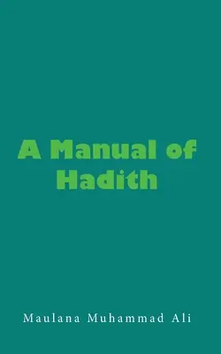 A Hadith kézikönyve - A Manual of Hadith