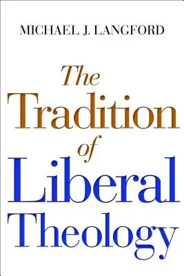 A liberális teológia hagyománya - The Tradition of Liberal Theology