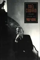 Noel Coward: Coward Coward: Életrajz - Noel Coward: A Biography