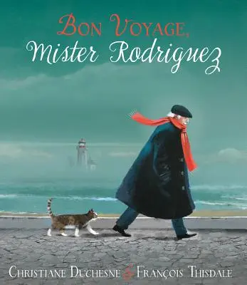 Bon Voyage, Mister Rodriguez