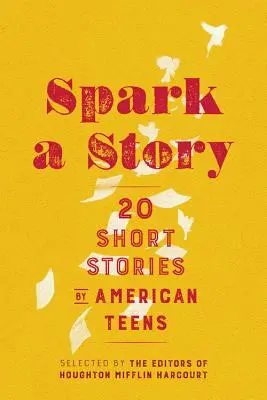 Spark a Story: Húsz rövid történet amerikai tinédzserektől - Spark a Story: Twenty Short Stories by American Teens