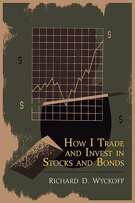 Hogyan kereskedem és fektetek be részvényekbe és kötvényekbe - How I Trade and Invest in Stocks and Bonds