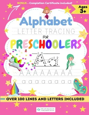 Alphabet Letter Tracing for Preschoolers: Munkafüzet gyerekeknek a tollkontroll, a vonalkövetés, az ábécé formáinak gyakorlására és még sok másra! - Alphabet Letter Tracing for Preschoolers: A Workbook For Kids to Practice Pen Control, Line Tracing, Shapes the Alphabet and More!