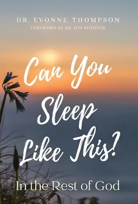 Can You Sleep Like This? In the Rest of God - Can You Sleep Like This?: In the Rest of God