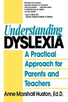 A diszlexia megértése: Gyakorlati megközelítés szülők és tanárok számára - Understanding Dyslexia: A Practical Approach for Parents and Teachers