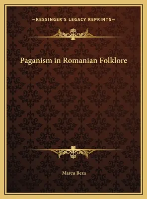 A pogányság a román folklórban - Paganism in Romanian Folklore