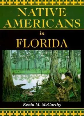 Amerikai őslakosok Floridában - Native Americans in Florida