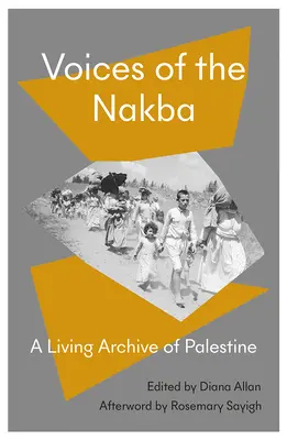 A Nakba hangjai: Palesztina élő története - Voices of the Nakba: A Living History of Palestine