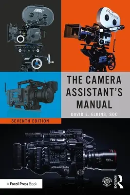 A kameraasszisztens kézikönyve - The Camera Assistant's Manual