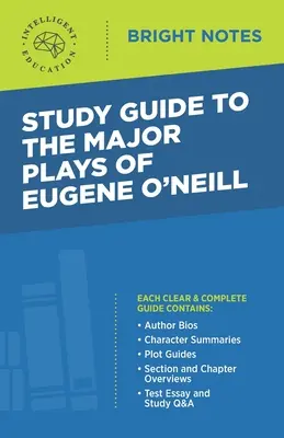 Tanulmányi útmutató Eugene O'Neill főbb színdarabjaihoz - Study Guide to The Major Plays of Eugene O'Neill