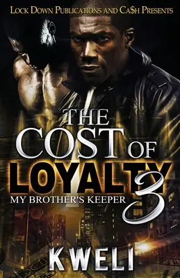 A hűség ára 3.: A testvérem őrzője - The Cost of Loyalty 3: My Brother's Keeper