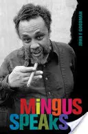 Mingus beszél - Mingus Speaks