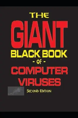 A számítógépes vírusok óriási fekete könyve - The Giant Black Book of Computer Viruses