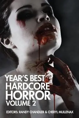 Az év legjobb hardcore horrorja 2. kötet - Year's Best Hardcore Horror Volume 2