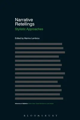 Narratív újramondások: Stilisztikai megközelítések - Narrative Retellings: Stylistic Approaches