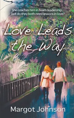 A szerelem vezeti az utat - Love Leads the Way