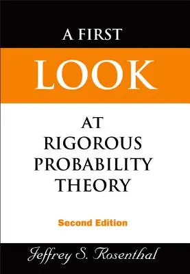 First Look at Rigorous Probability Theory, a (2. kiadás) - First Look at Rigorous Probability Theory, a (2nd Edition)