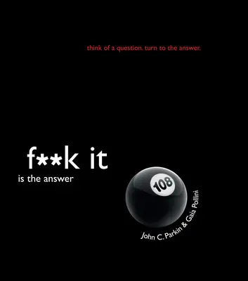 A F**k It Is the Answer - F**k It Is the Answer