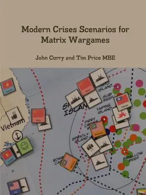Modern válsághelyzetek forgatókönyvei a mátrixos hadijátékokhoz - Modern Crises Scenarios for Matrix Wargames