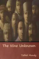 A kilenc ismeretlen - The Nine Unknown