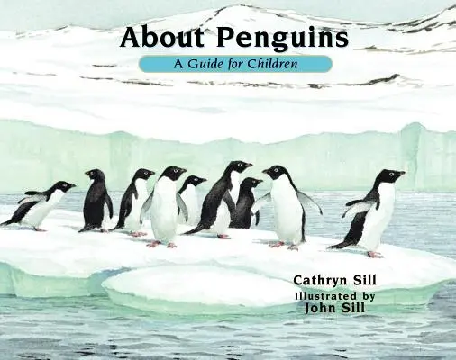 A pingvinekről: A Guide for Children - About Penguins: A Guide for Children