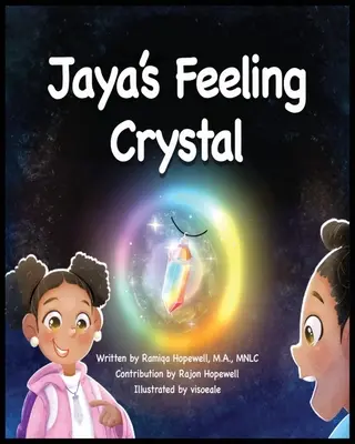 Jaya érzéskristálya - Jaya's Feeling Crystal