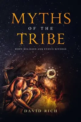 A törzs mítoszai: Amikor a vallás és az etika eltér egymástól - Myths of the Tribe: When Religion and Ethics Diverge