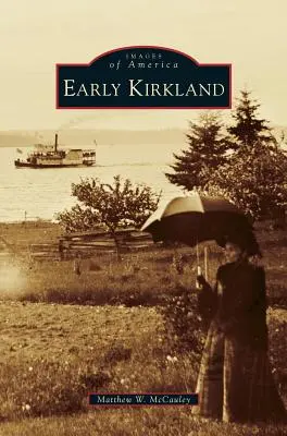 Korai Kirkland - Early Kirkland