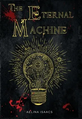 Az örök gépezet: Dark Fantasy Romance - The Eternal Machine: Dark Fantasy Romance