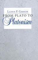 Platóntól a platonizmusig - From Plato to Platonism