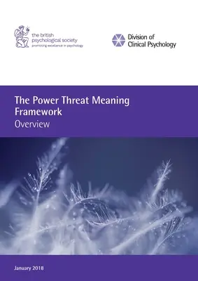 A hatalmi fenyegetés jelentéskerete: Áttekintés - The Power Threat Meaning Framework: Overview