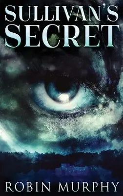 Sullivan's Secret: Large Print Hardcover Edition