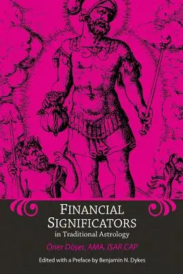 Pénzügyi szignifikátorok a hagyományos asztrológiában - Financial Significators in Traditional Astrology