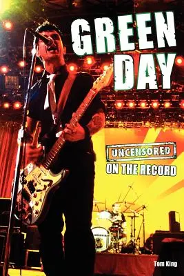 Green Day - cenzúrázatlanul a lemezen - Green Day - Uncensored on the Record