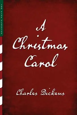 A Christmas Carol (illusztrált): A Ghost Story of Christmas - A Christmas Carol (Illustrated): A Ghost Story of Christmas