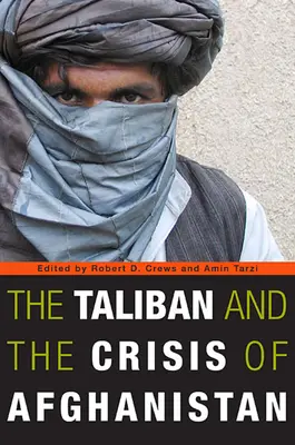 A tálibok és Afganisztán válsága - The Taliban and the Crisis of Afghanistan