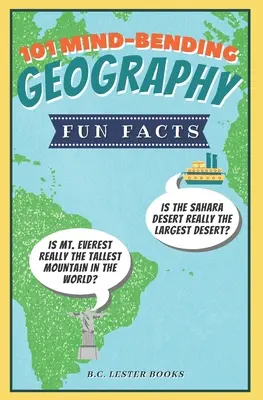 101 észbontó földrajzi érdekesség: Tényleg a Szahara sivatag a legnagyobb sivatag? Tényleg az Everest a világ legmagasabb hegye? - 101 Mind-Bending Geography Fun Facts: Is The Sahara Desert Really The Largest Desert? Is Mt Everest Really The Tallest Mountain In The World?