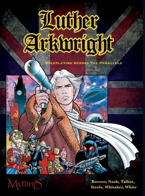 Luther Arkwright: Szerepjáték a párhuzamokon át - Luther Arkwright: Roleplaying Across the Parallels