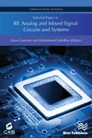 Válogatott témák az Rf, analóg és vegyes jelű áramkörök és rendszerek témakörében - Selected Topics in Rf, Analog and Mixed Signal Circuits and Systems