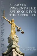 Egy ügyvéd bemutatja a túlvilági élet bizonyítékait - A Lawyer Presents the Evidence for the Afterlife