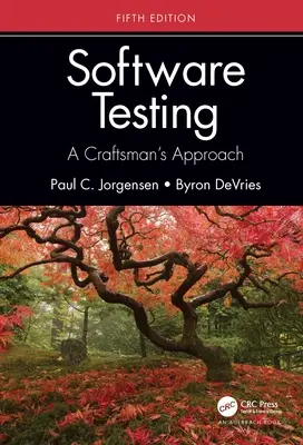 Szoftvertesztelés: Ötödik kiadás - Software Testing: A Craftsman's Approach, Fifth Edition