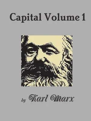 A tőke 1. kötet - Capital Volume 1