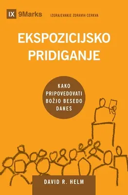 Ekspozicijsko pridiganje (magyarázó prédikáció) (szlovén): Hogyan beszéljük ma Isten Igéjét - Ekspozicijsko pridiganje (Expositional Preaching) (Slovenian): How We Speak God's Word Today