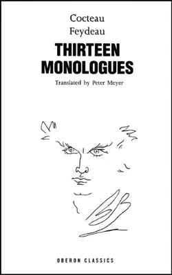 Cocteau & Feydeau: Tizenhárom monológ - Cocteau & Feydeau: Thirteen Monologues