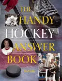 A praktikus jégkorong válaszkönyv - The Handy Hockey Answer Book